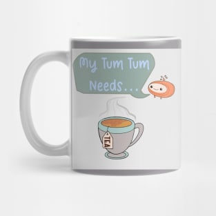 My Tum Tum Needs: Tea Mug